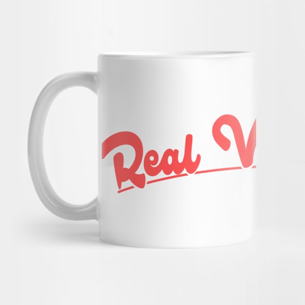 Real Vibes Only by PaletteDesigns